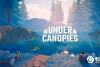 这款游戏你一定喜欢 《Under Canopies》森林隐居模拟器上架