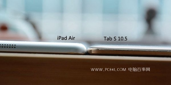 三星Tab S和iPad Air细节区别对比